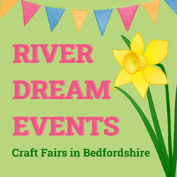 River Dream Events - Craft Fairs in Bedfordshire